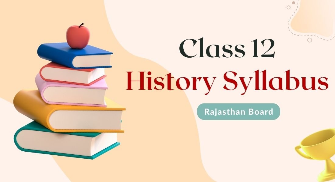 Rajasthan Board Class 12 History Syllabus