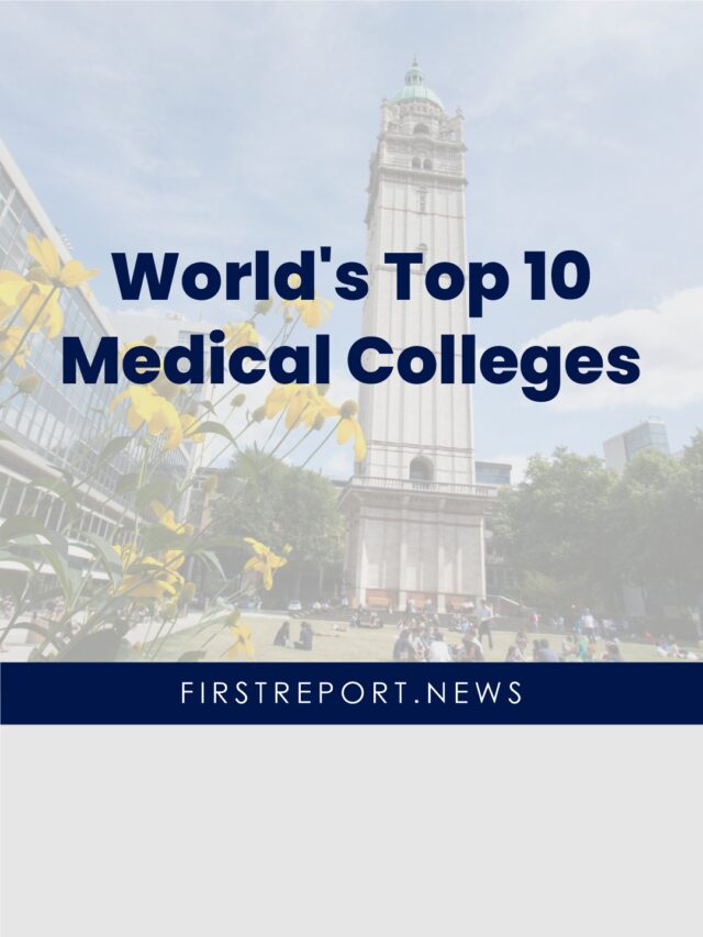 World’s Top Medical Colleges in 2024: See Ranking and Fees