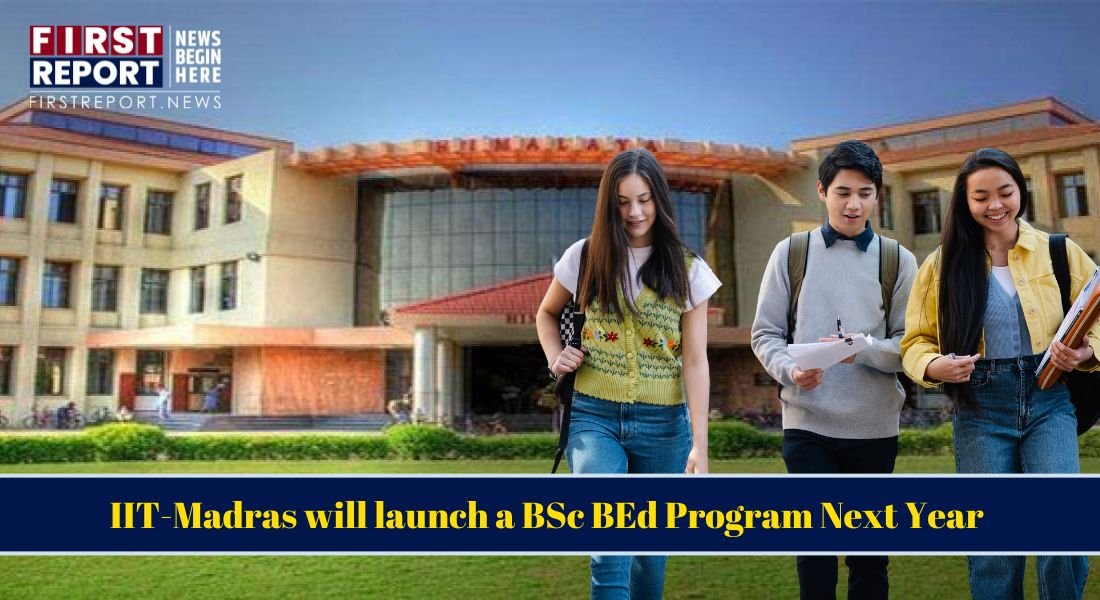 IIT Madras BSc BEd Program