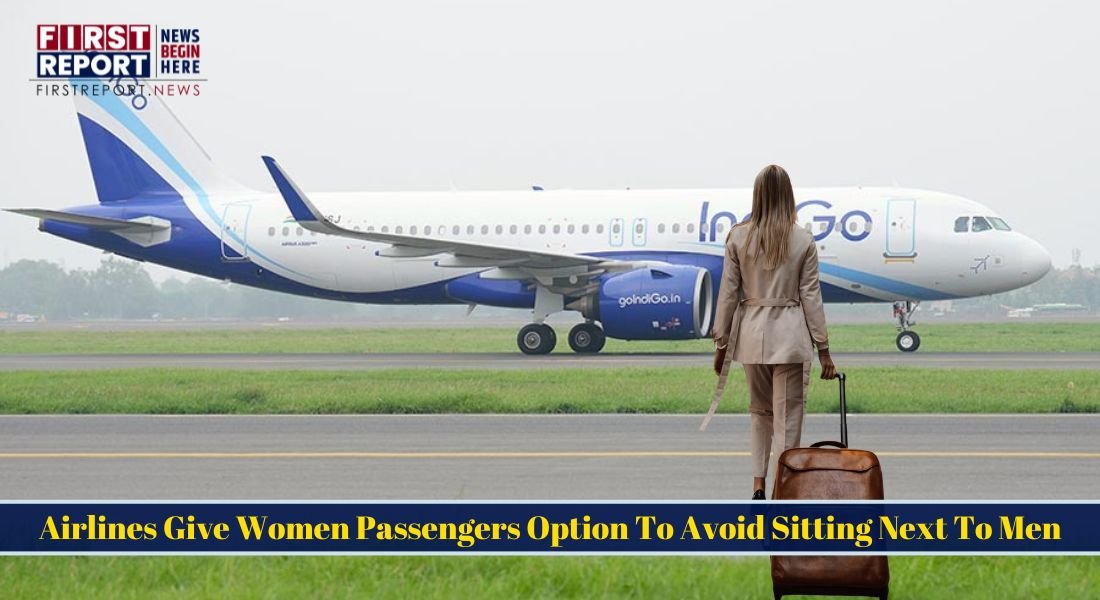 IndiGo Offers Female Passengers Seat Selection Based on Gender