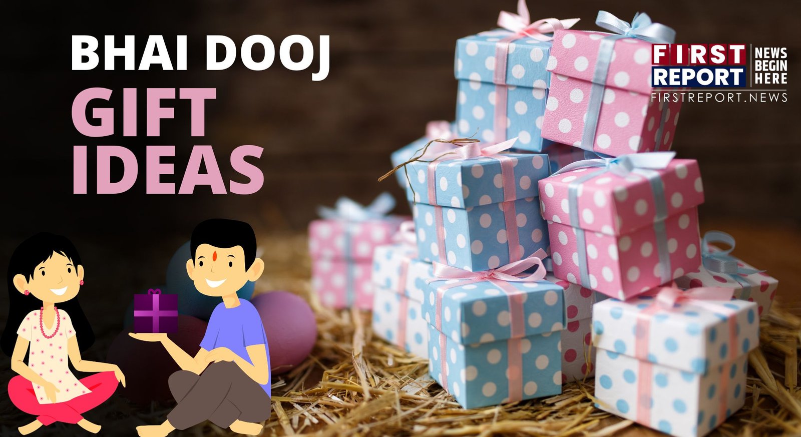 Bhai Dooj Gift Ideas