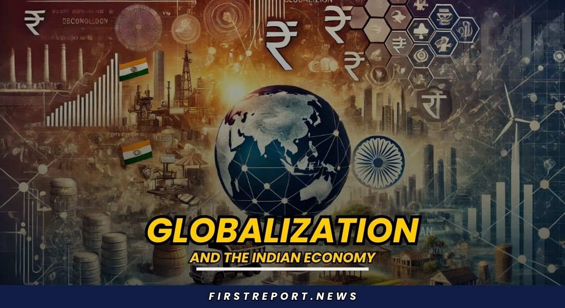 Globalization and the Indian Economy