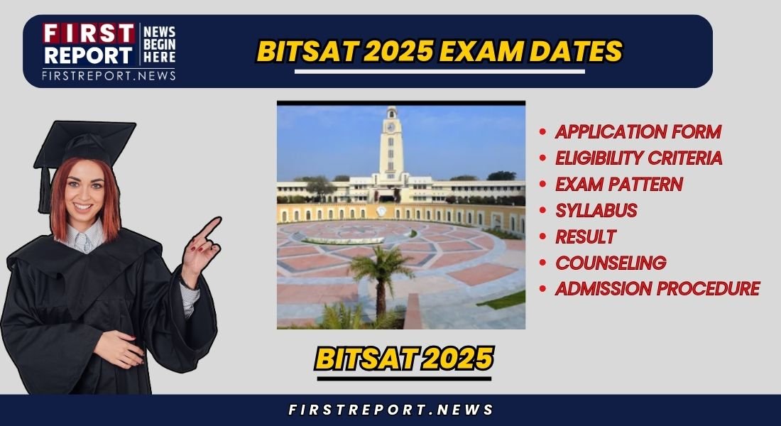 BITSAT 2025 Exam Dates