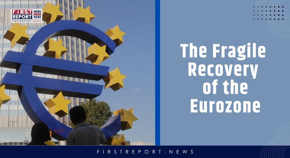 Eurozone Fragile Recovery