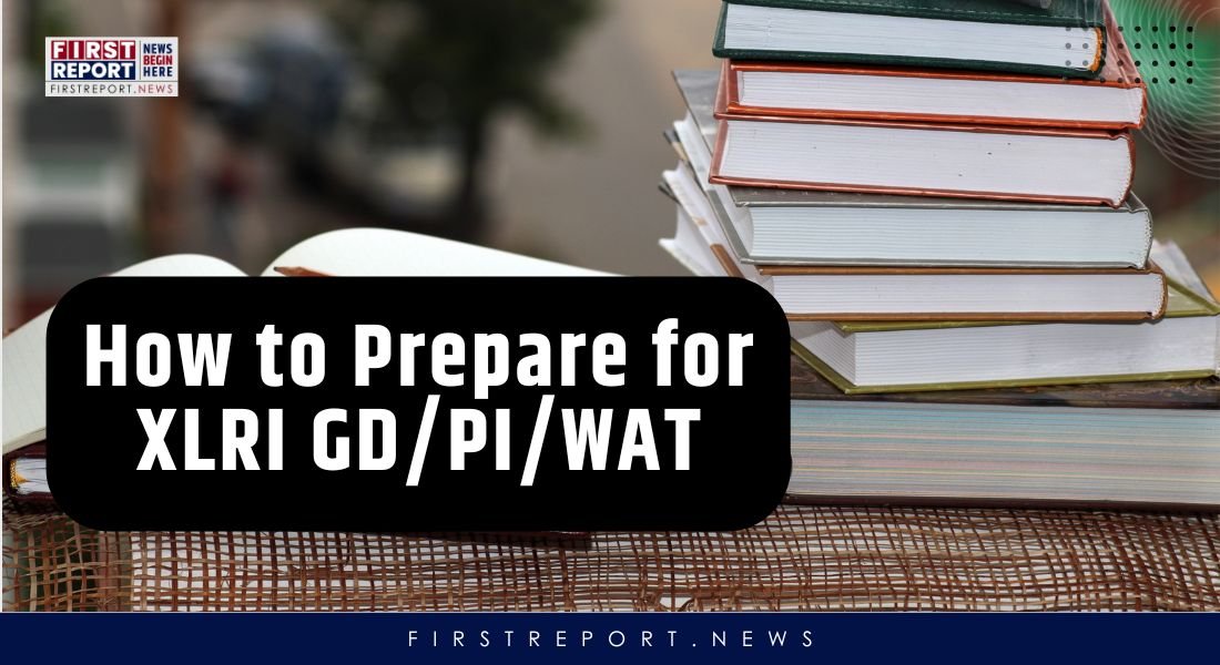 How to Prepare for XLRI GD/PI/WAT