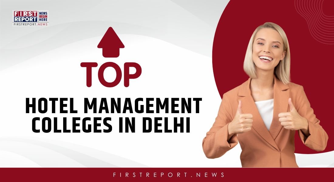 Top Hotel Management Colleges in Delhi