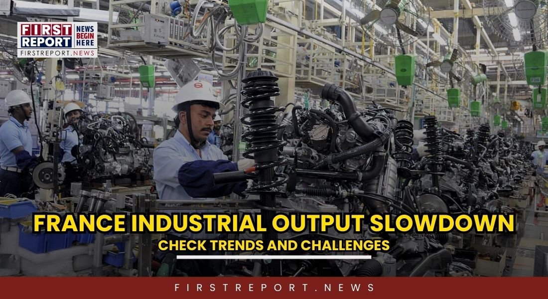 France industrial output slowdown