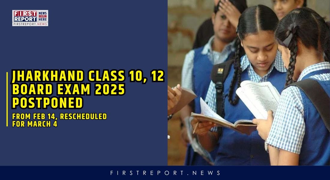 Jharkhand Board Exams Postponed from Feb 14, Rescheduled for Mar 4, 2025