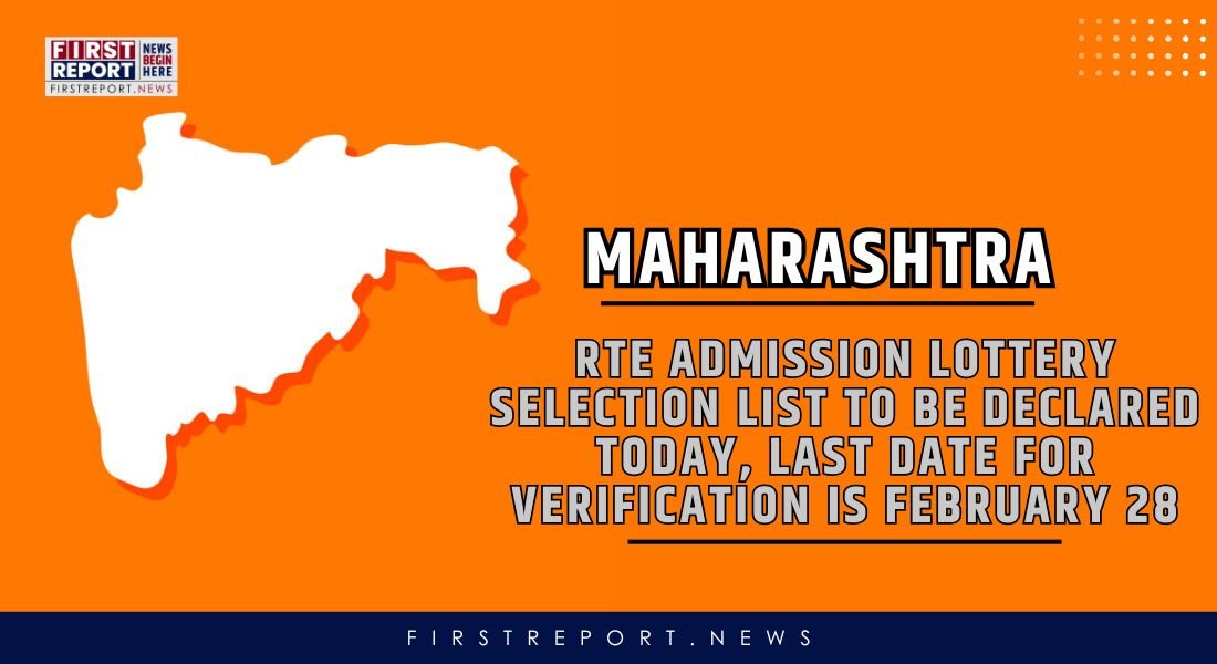 Maharashtra RTE Admissions: Selection List Today, Verification by February 28