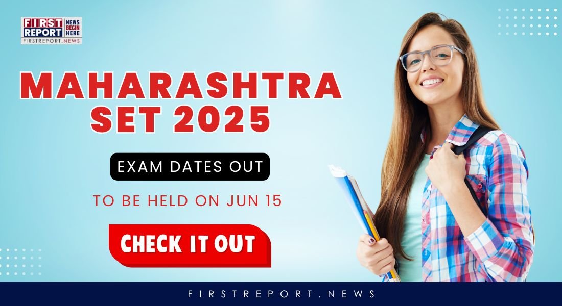 Maharashtra SET 2025: Exam Dates and Application Details Released