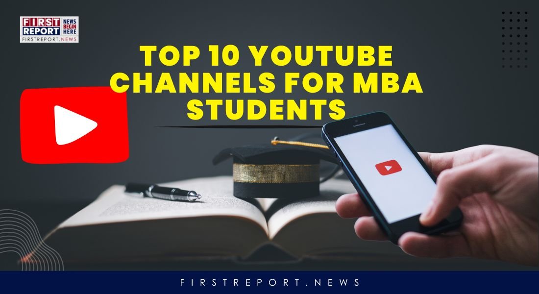 Top 15 YouTube Channels for MBA Students