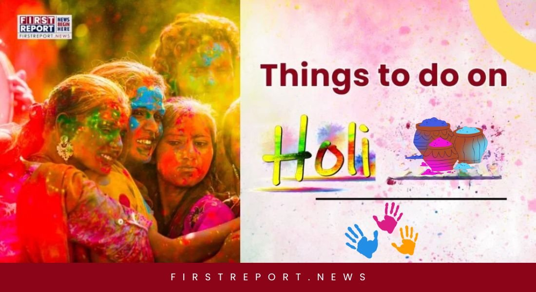 Things to Do on Holi