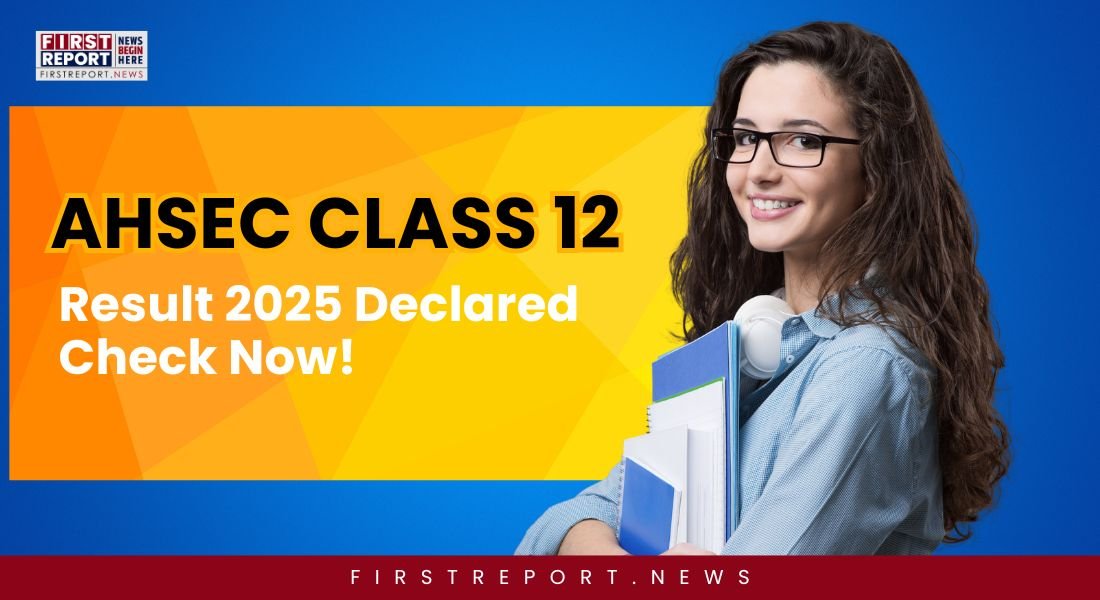 AHSEC Class 12 Result 2025