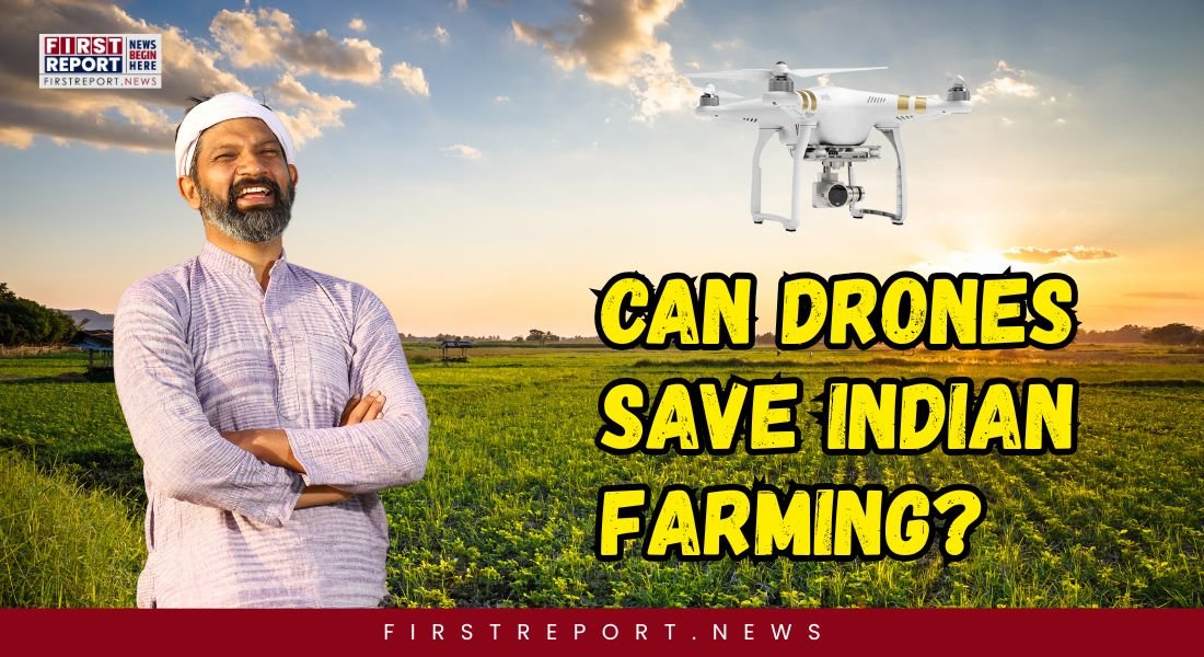 Drones in Indian Farming