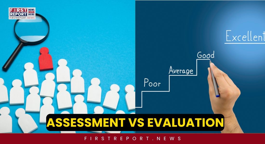 Assessment vs Evaluation