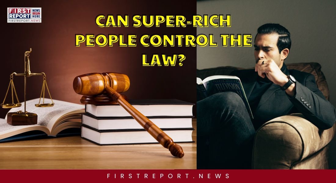 Can Super-Rich People Control the Law