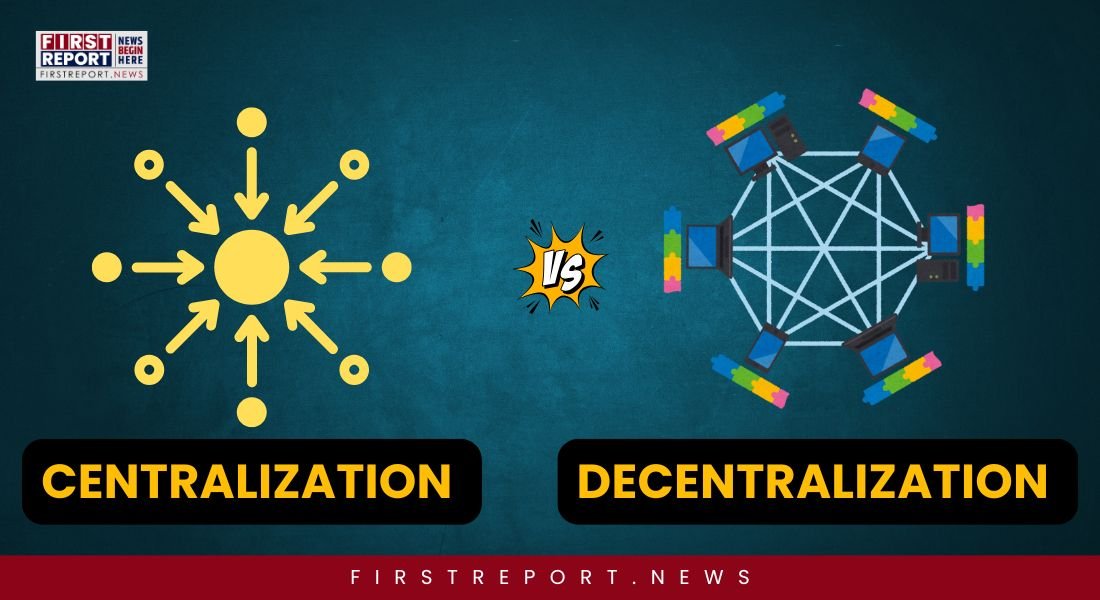 Centralization vs Decentralization