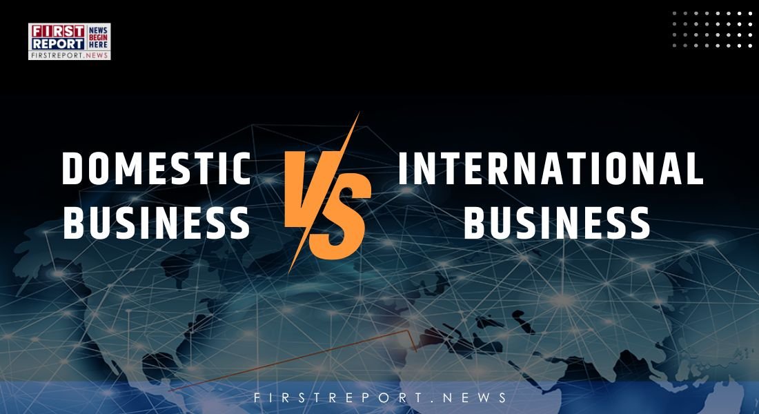 Domestic Business vs International Business