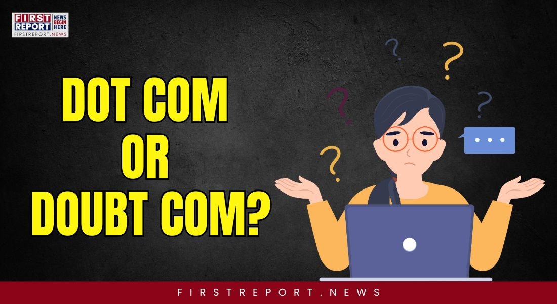 Dot Com or Doubt Com