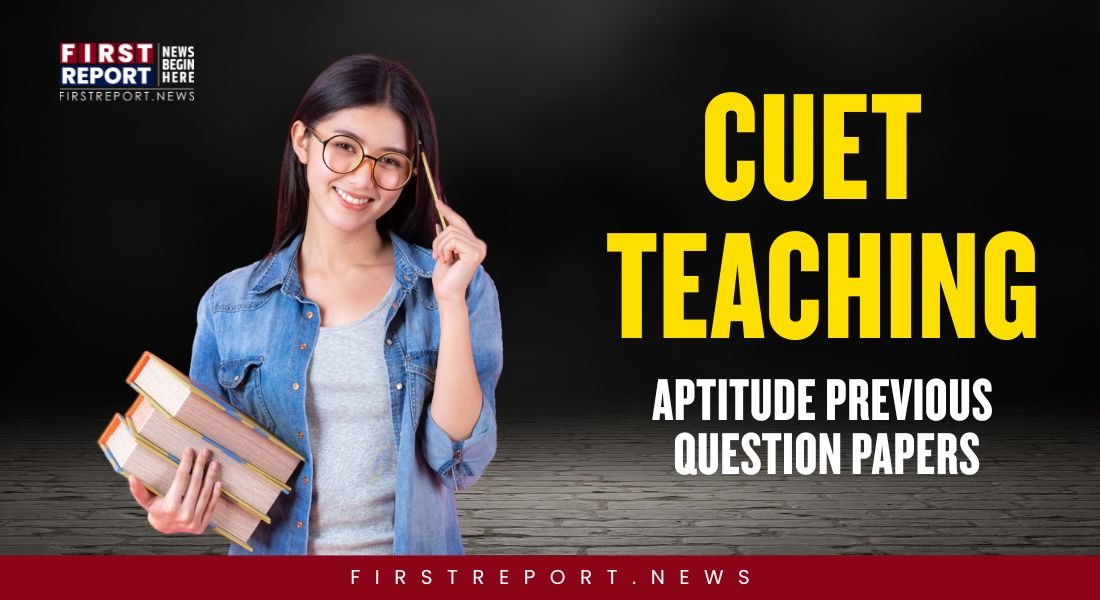 CUET Teaching Aptitude Previous Year Question Paper