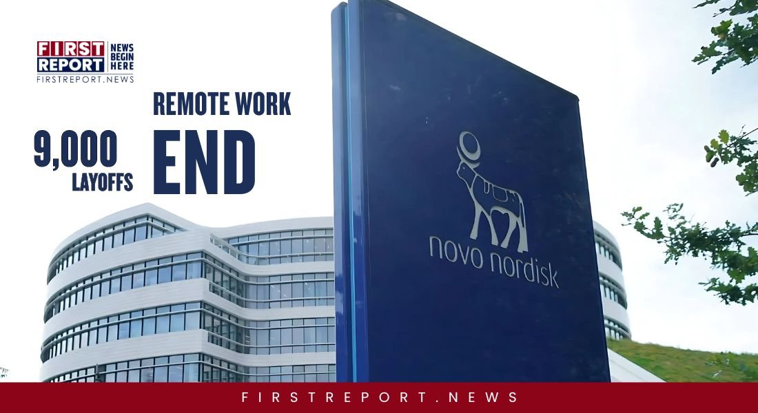 Novo Nordisk Ends Remote Work, Cuts 9,000 Jobs