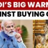 Prime Minister Narendra Modi speaking beside stacked gold jewellery and coins during warning on reducing gold purchases amid economic pressure